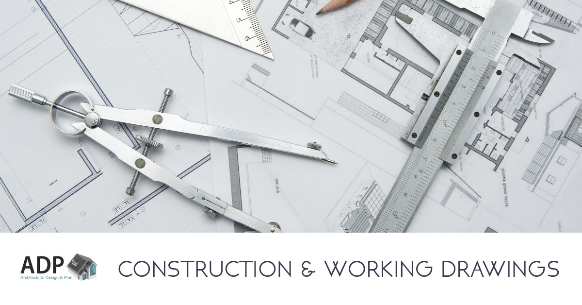 Construction & Working Drawings: A Visual Roadmap for Your Building Project
