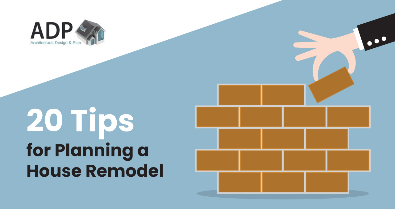 20 Tips for Planning a House Remodel